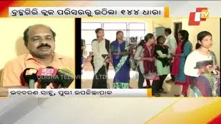 Life limps back to normalcy after prohibitory orders under section 144 lifted in Brahmagiri