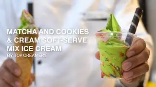 How To Make Matcha and Cookies & Cream Soft-Serve Mix Ice Cream | Business Idea Guide | TOP Creamery