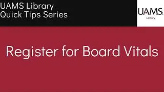 Quick Tips: Register for Board Vitals