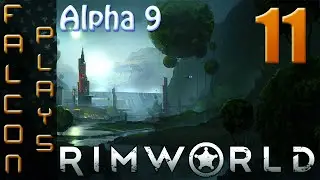 RimWorld Alpha 9 Gameplay | F*** Friendly Fire Forever | Let's Play | Ep 11 (60 FPS)