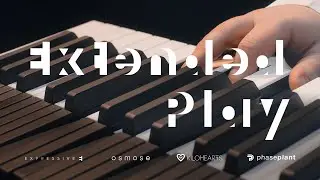 Extended Play &ndash; a Kilohearts Content Bank by Expressive E