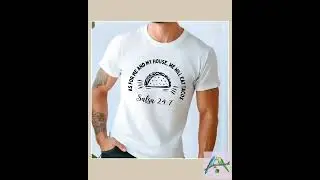 Funny Taco Tee As For Me and My House We Will Eat Tacos Salsa 24:7 Unisex Shirt Food Lovers Taco ...