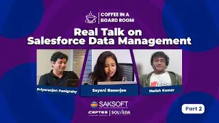 Real Talk on Salesforce Data Management, Data Governance & AI (PART 2)