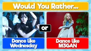Would You Rather Scary Girls | Wednesday, M3GAN, Eleven & More!