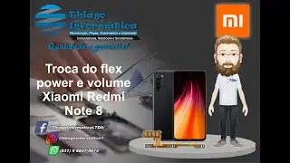 Xiaomi Redimi 8 Troca do flex power e volume