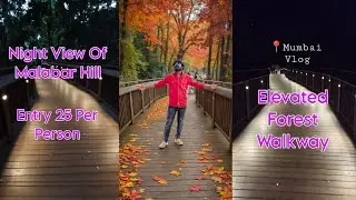 Elevated Nature Trail Malabar Hill Evening to Night City Lights | Vlog | Mumbai