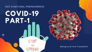 COVID-19 / CORONA VIRUS (Part-1) Virus' Background