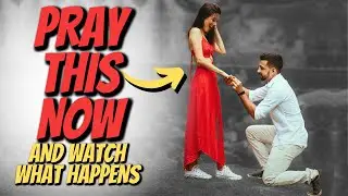 The Most Powerful Marriage Proposal Prayer Ever
