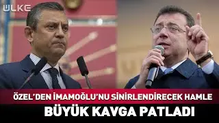 Özgür Özel'den İmamoğlu'nu Sinirlendirecek Hamle! Büyük Kavga...