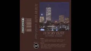 luxury elite - world class [full remastered album]