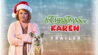 A Christmas Karen - Official Trailer