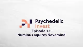 Numinus Acquires Novamind | Analysis | Psychedelic Invest