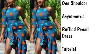 how to make an asymmetric one shoulder sleeve ruffled pencil  dress