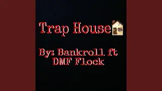 Trap House
