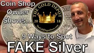 9 Ways to Spot FAKE Silver as Shown by a Coin Shop Owner