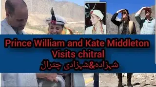 Prince William and Kate Middleton visits chitral 💗