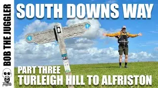 South Downs Way - Part Three - Turleigh Hill YHA to Alfriston