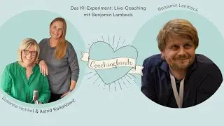 Das KI-Experiment: Live-Coaching mit Benjamin Lambeck