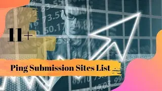 🔥 11+ Ping Submission Sites List in Hindi | 2020 Index Every Post Faster.