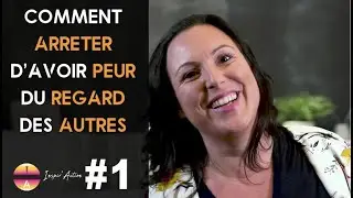 #1 Inspir'action : Comment se détacher du regard des autres
