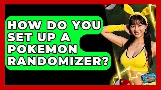 How Do You Set Up A Pokemon Randomizer? - The Trainers Guide