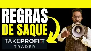 Exame e Regras de Saque Na Mesa Propriet&aacute;ria TAKE PROFIT