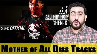 CHEN-K - Asli Hip Hop (Diss 18+) | Urdu Rap Reaction | Mother of All Diss Tracks