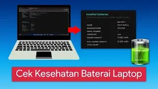 Cara Cek Kesehatan baterai Laptop