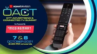 #OACT2021 | OTT Advertising & Connected Summit 2021,8th October 2021
