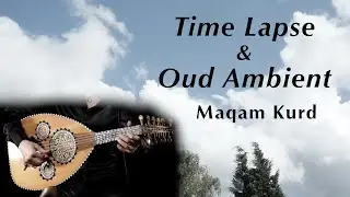Oud Ambient on Maqam Kurd 
