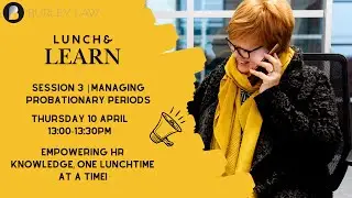 Lunch and Learn | Managing Probationary Periods | Webinar 3