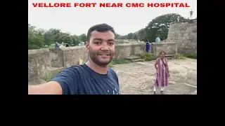 Inside Vellore Fort: Hidden Treasures Near CMC Hospital