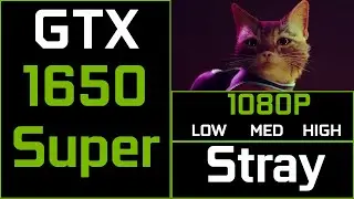 🎮 STRAY - ستراي 🎮 | GTX 1650 Super + Ryzen 5 3600 - 1080p - Low, Medium, High