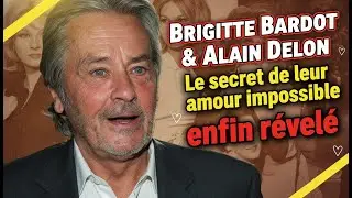 Brigitte Bardot & Alain Delon  Le secret de leur amour impossible enfin r&eacute;v&eacute;l&eacute;