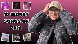 Top 10 Worst Songs of 2024