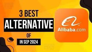 Best 3 Alternatives of Alibaba in 2024 | Alibaba Website Alternatives | Best Alibaba Alternative