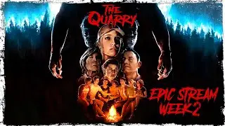🔴 EPIC STREAM WEEK 2 | The Quarry | VALDAI