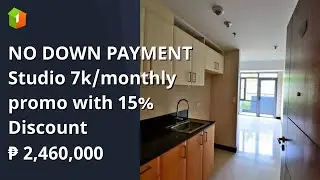 NO DOWN PAYMENT Studio 7k/monthly promo with 15% Discount