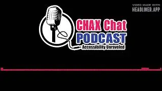 Chax Chat Accessibility Podcast - Special Considerations for Accessible Multi-language Documents