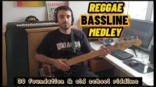 REGGAE BASSLINE MEDLEY - 30 Foundation & Old School Riddims