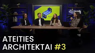ATEITIES ARCHITEKTAI #3: Ateities keliai ir infrastruktūra: kaip judėsime tvarumo link?