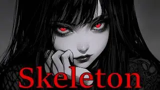 [Nightcore] Skeleton (Luhv Remix)