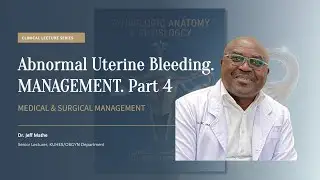 Abnormal Uterine Bleeding (AUB) Treatment &mdash; Medical & Surgical Management Part 4
