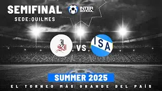 #InterSchool QUILMES / San Jorge VS San Alfonso  / SEMIFINAL / SUMMER ☀️