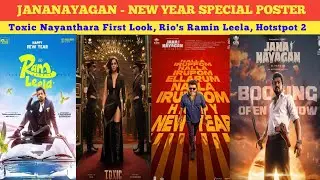 JANANAYAGAN - NEW YEAR SPECIAL POSTERToxic Nayanthara First Look, Rio's Ramin Leela, Hotstpot 2