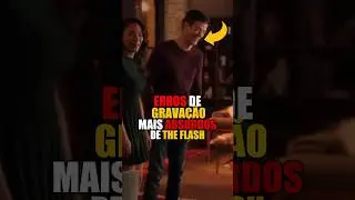 Os erros de grava&ccedil;&atilde;o mais absurdos de The Flash ⚡😂