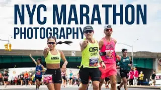 Photographing the NYC Marathon! (The Worlds Largest Marathon)