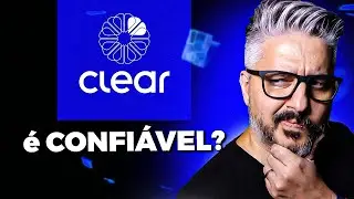 CLEAR corretora &eacute; SEGURA? [ATUALIZADO]