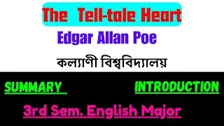 The Tell-Tale Heart by Edgar Allan Poe II line by line explanation  in Bengali II Summary 3rd Sem