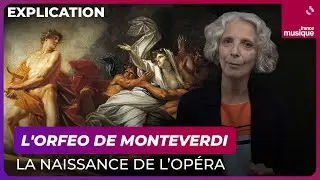 L'Orfeo de Monteverdi, le premier opéra, par Anne-Charlotte Rémond - Culture prime